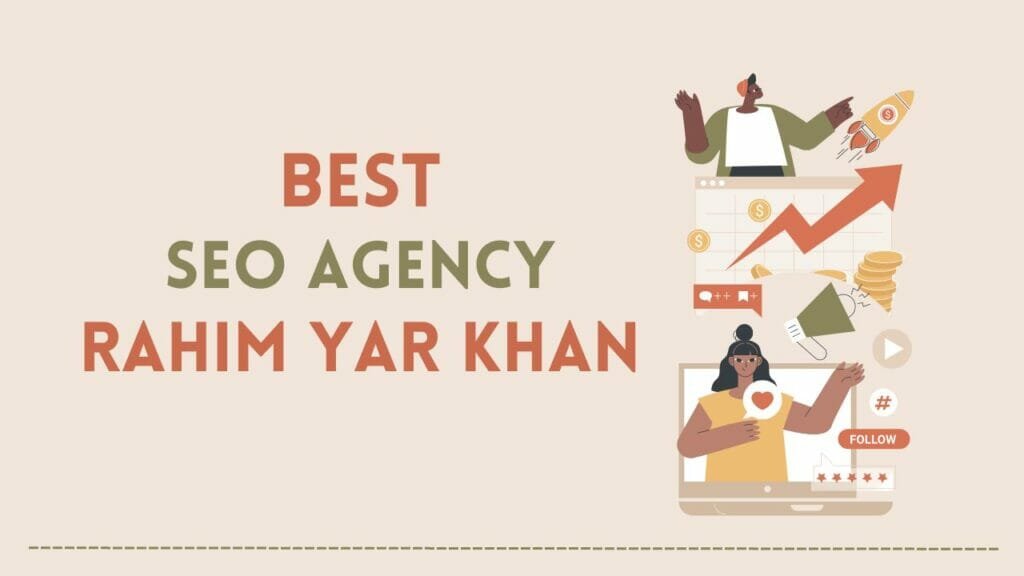 SEO AGENCY RAHIM YAR KHAN. PAKISTAN